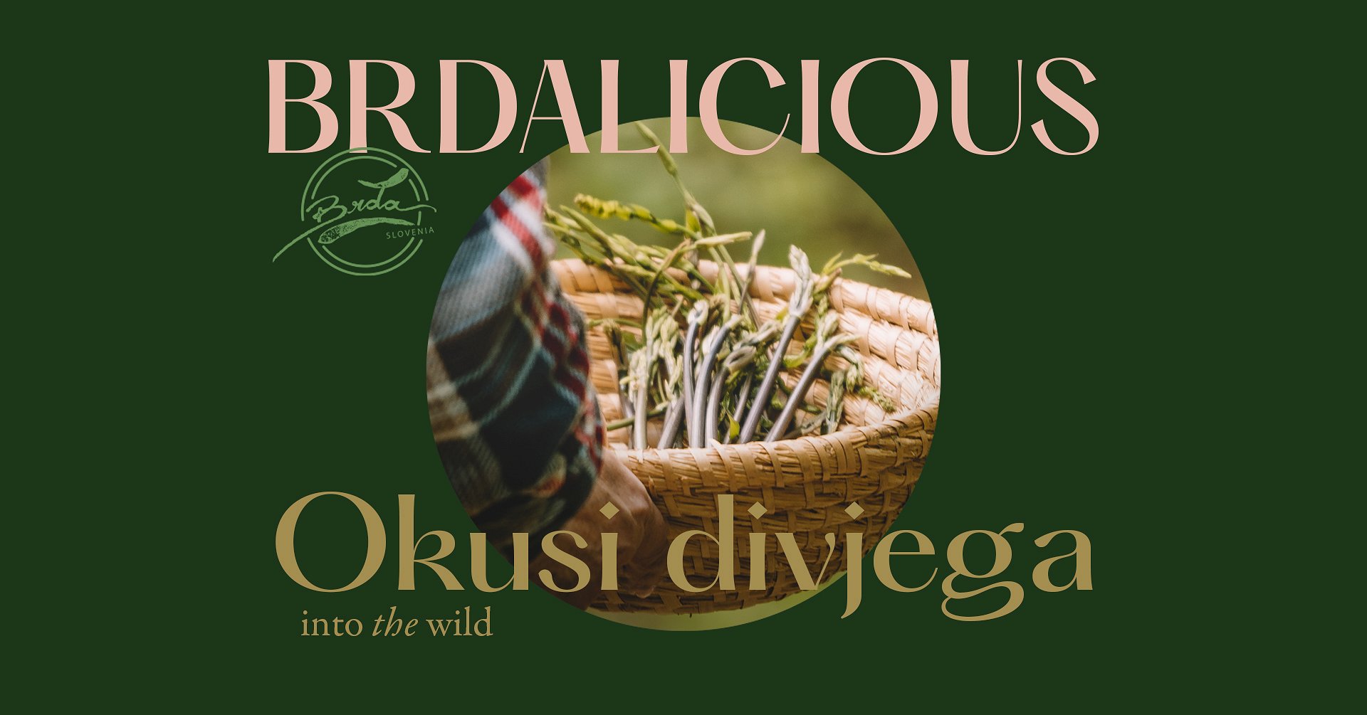 V Brdih je čas za Brdalicious – Okusi divjega!